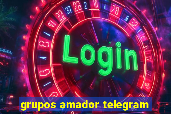 grupos amador telegram